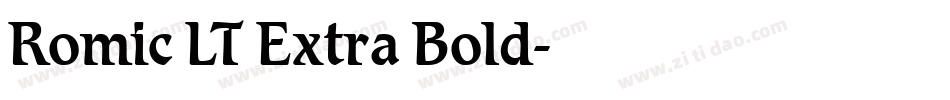 Romic LT Extra Bold字体转换